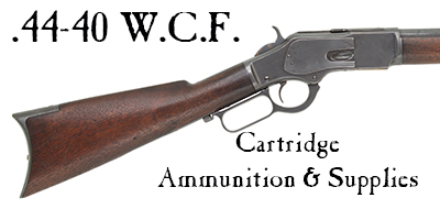 Ammunition & Essentials for .44-40 W.C.F. cartridges Ammunition & Essentials for .44-40 W.C.F. cartridges